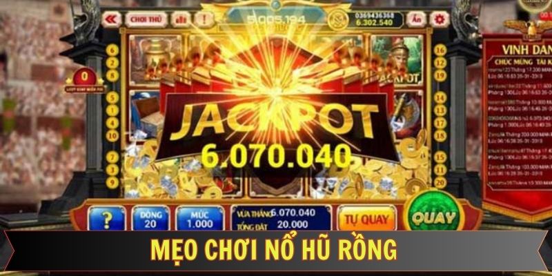 Bí kíp tham gia nổ hũ rồng thắng lớn